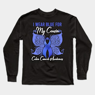 I Wear Blue for My Cousin Colon Cancer Awareness Long Sleeve T-Shirt